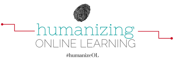 Humanizing Online Learning #humanizeOL 